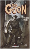 The Goon 5 : Fâcheuses tendances